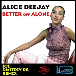 Download track Better Off Alone (Ice & Dmitriy Rs Remix) ICE, Alice DeeJay