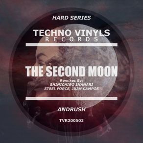 Download track The Second Moon (Steel Force Remix) AndrushSteel Force