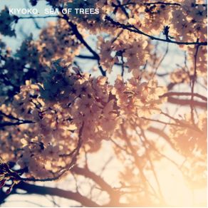 Download track Sea Of Trees Kiyoko