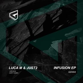 Download track Infusion (Original Mix) Luca M, Just2