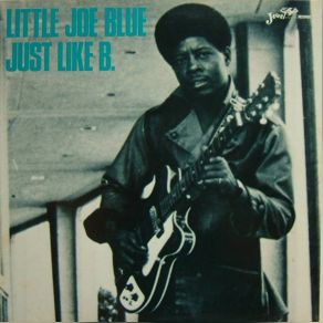 Download track Don't Tell Me Nothing About My Baby Little Joe Blue