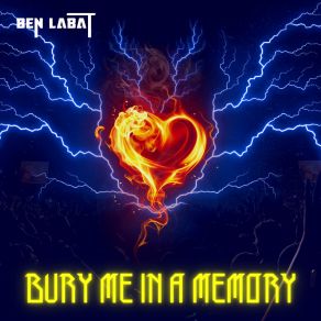 Download track Bury Me In A Memory (Alternate Take) Ben Labat