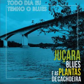 Download track Trem Amigo Juçara Blues