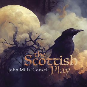 Download track The Battle Of Dunsinane John Mills-Cockell