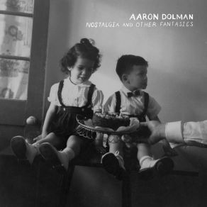 Download track Gone For A While Aaron Dolman