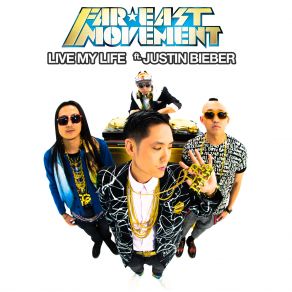 Download track Live My Life The Far East MovementJustin Bieber