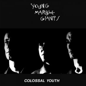 Download track Posed By Models (Taken From The Final Day Single) Young Marble Giants