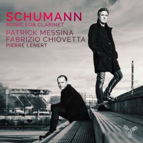 Download track Drei Romanzen, Op. 94 III. Nicht Schnell Patrick Messina, Fabrizio Chiovetta, Pierre Lenert