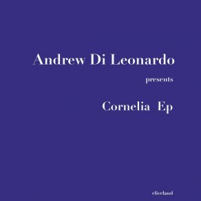 Download track Cornelia Andrew Di Leonardo