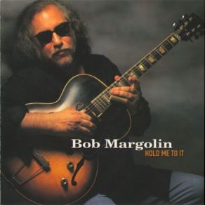 Download track Mean Old Chicago Bob Margolin