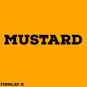 Download track Mustard Finnlay K