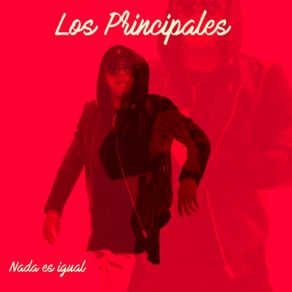 Download track Nada Es Igual Los Principiales