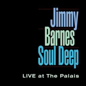 Download track Ain't No Mountain High Enough (Live At The Palais) Jimmy Barnes