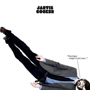 Download track I Never Said I Was Deep (2020 Remaster) Jarvis Cocker