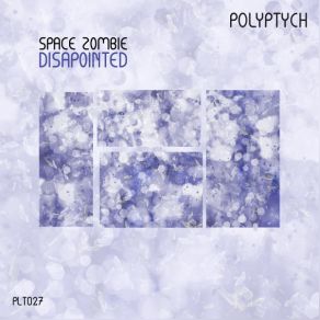 Download track Disapointed Space Zombie