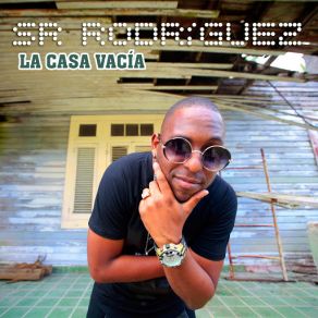 Download track La Casa Vacía Sr. Rodriguez