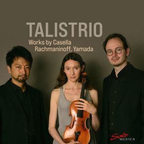 Download track Casella: Sicilienne Et Burlesque In F Minor-Major, Op. 23 (Arr. For Piano, Violin & Cello): I. Sicilienne. Andantino Languido E Dolce Sergei Vasilievich Rachmaninov, Yamada, Talistrio