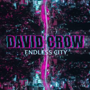 Download track Neon Ghost David Crow