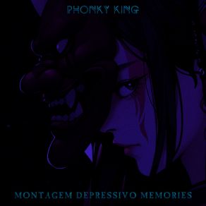 Download track MONTAGEM DEPRESSIVO MEMORIES (ULTRA Slowed Remix) PHONKY KING