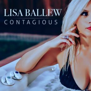 Download track Contagious Lisa Ballew