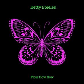 Download track Butterflies Betty Steeles