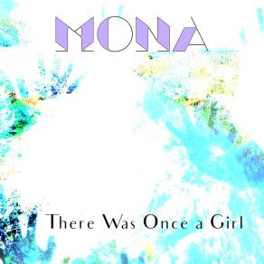 Download track There Was Once A Girl Mona