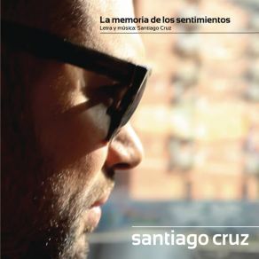 Download track La Memoria De Los Sentimientos Santiago Cruz