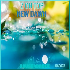 Download track New Dawn (Club Mix) Z On Top