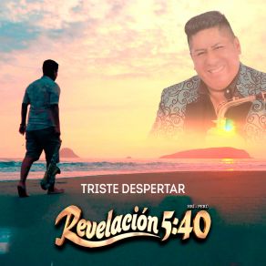 Download track Triste Despertar Revelación 5: 40