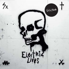 Download track Electric Lives (Album Version) Go Go Berlin