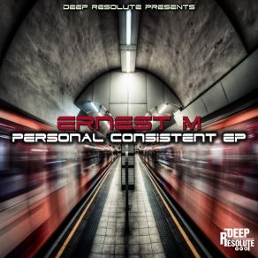 Download track Personal Consistent (Original Mix) Ernest M