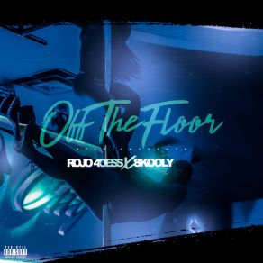 Download track OFF THE FLOOR Skooly