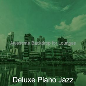 Download track Piano Jazz Soundtrack For Hotels Jazz Deluxe