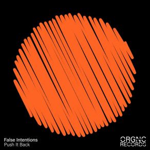 Download track Push It Back (Extended Mix) False Intentions