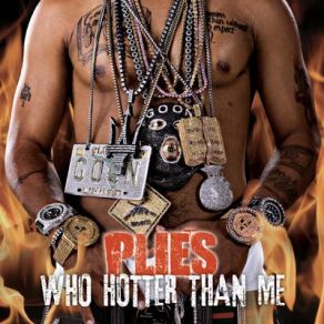 Download track Who Hotter Than Me? (Radio) Plies