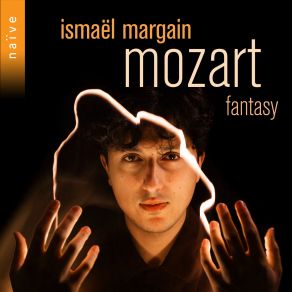 Download track Fantasia In C Minor, K. 475 Ismaël Margain