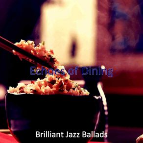 Download track Playful Ambience For Fine Dining Brilliant Jazz Ballads