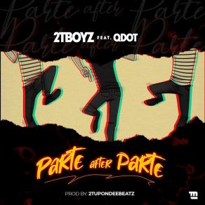 Download track Parte After Parte 2TBoyzQdot