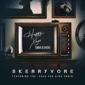 Download track Happy Xmas (War Is Over) Skerryvore, The Cash For Kids Choir