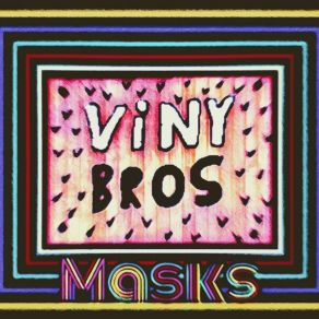 Download track Random Masks Viny Bros