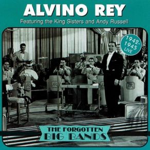 Download track Sleepy Town Train (Live - Spotlight Bands Camp Elliott, San Diego September 21, 1943) Alvino Rey