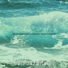 Download track Spirited Ambience For Traveling Cafe Jazz Relax