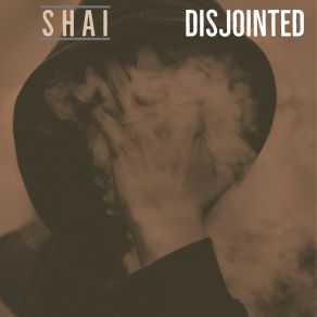 Download track Disjointed Shai