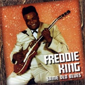 Download track The Sky Is Crying Freddie King