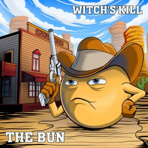 Download track The Bun Witch's'kill