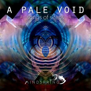 Download track Songs Of Sirens A Pale Void