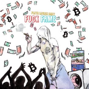 Download track Fuck Fame PlayaLaurenBaby