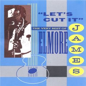 Download track Dark And Dreary Elmore James