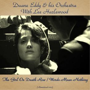 Download track Words Mean Nothing (Remastered 2017) Duane Eddy & His Orchestra