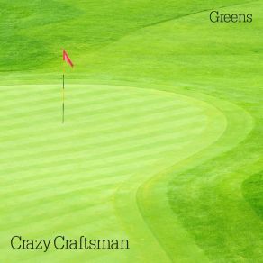 Download track Better Crazy Craftsman